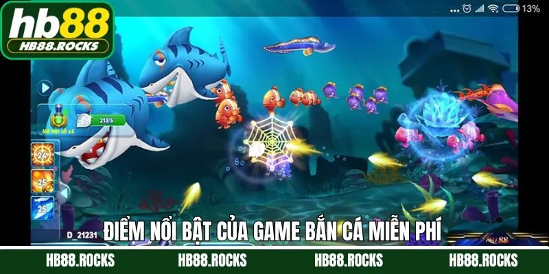 Ưu điểm nổi bật khi trải nghiệm game bắn cá miễn phí